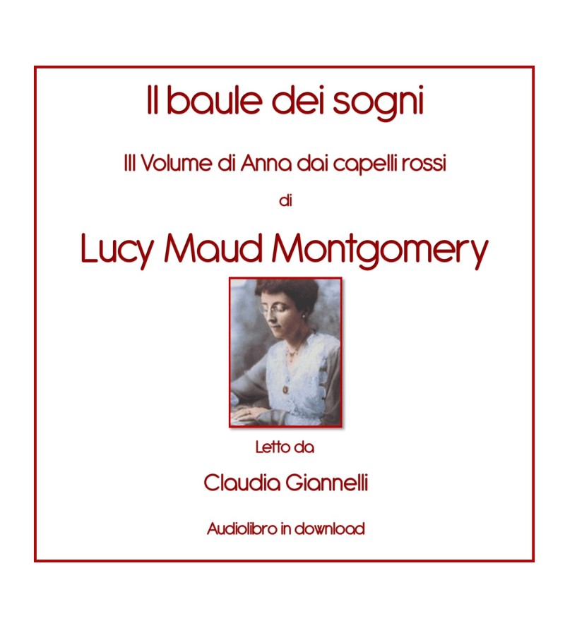 copertina audiolibro il baule dei sogni, III di Anna dai capelli rossi